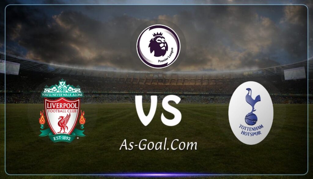 كورة استريم |التشكيلة الرسمية لـ ليفربول لمواجهة توتنهام في الدوري الإنجليزي