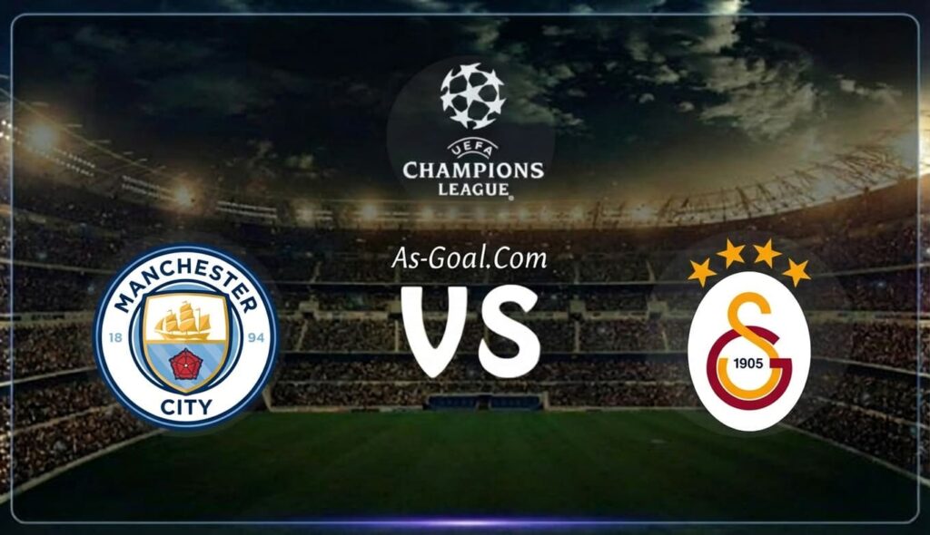 كورة استريم |التشكيلة الرسمية لـ مانشستر سيتي لمواجهة جالطة سراي في دوري أبطال أوروبا
