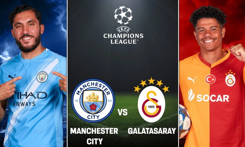 كورة استريم |تقديم مباراة مانشستر سيتي وجالطة سراي في دوري أبطال أوروبا 2025/2026