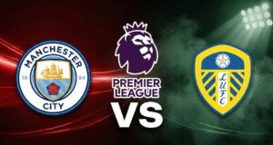 كورة استريم |التشكيلة الرسمية لـ مانشستر سيتي لمواجهة ليدز يونايتد بالدوري الإنجليزي