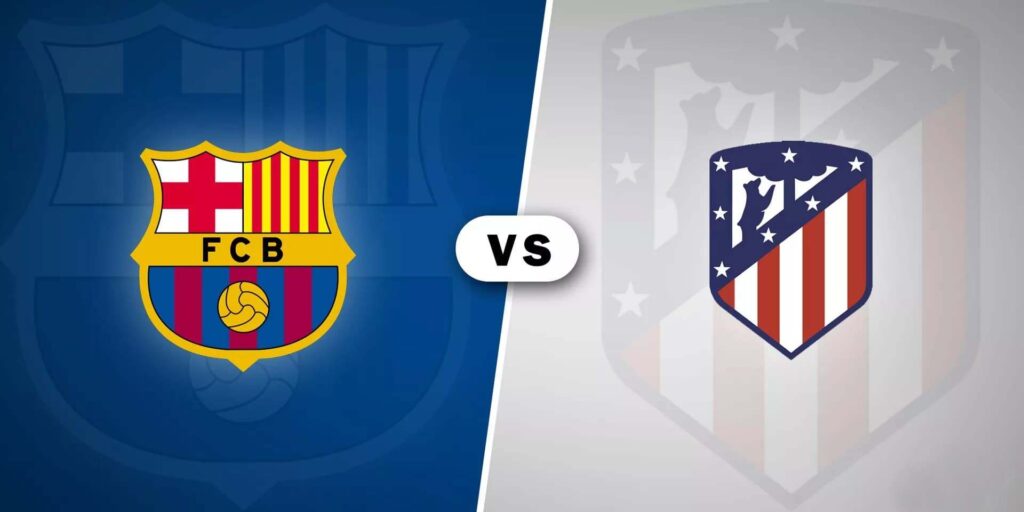 كورة استريم |تقديم مباراة برشلونة وأتلتيكو مدريد في ذهاب نصف نهائي كأس ملك إسبانيا